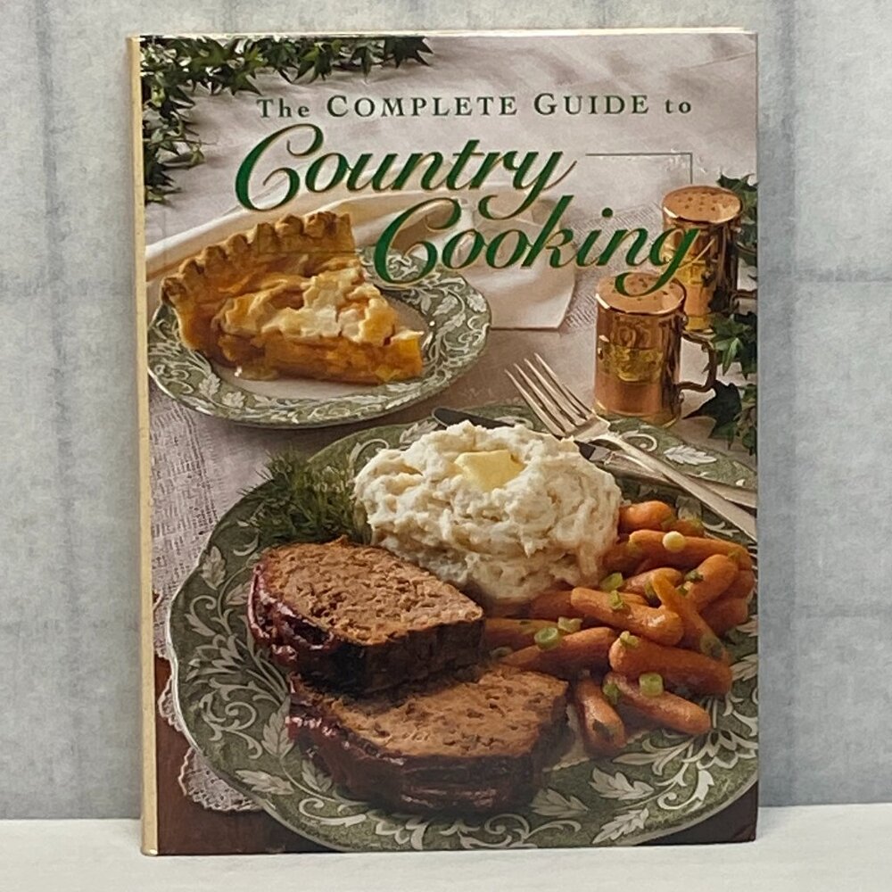 The Complete Guide to Country Cooking Hardback Book 7th Printing (2003) Vintage